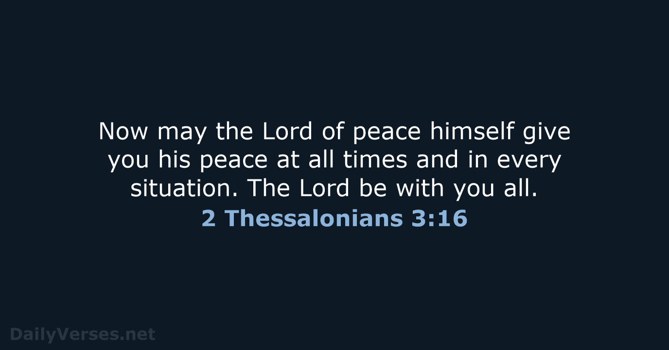 2 Thessalonians 3:16 - NLT