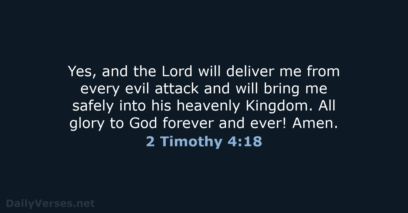 2 Timothy 4:18 - NLT