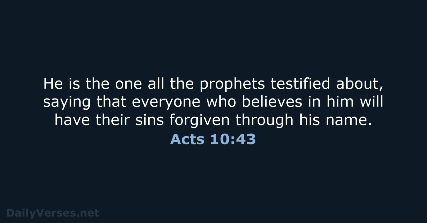 Acts 10:43 - NLT
