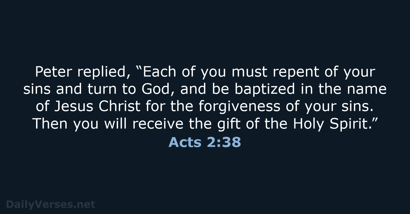 Acts 2:38 - NLT