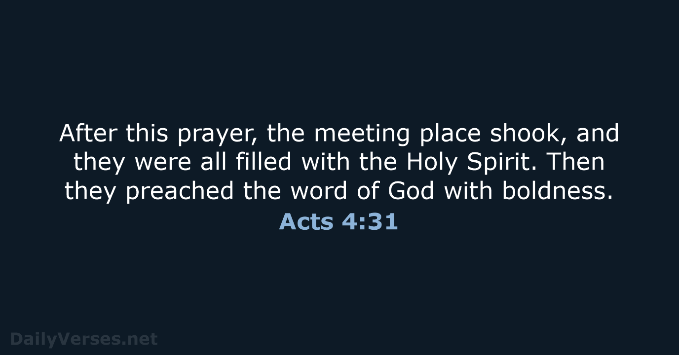 Acts 4:31 - NLT