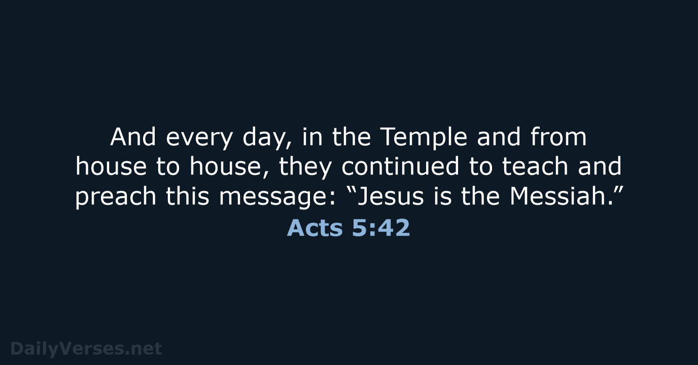 Acts 5:42 - NLT