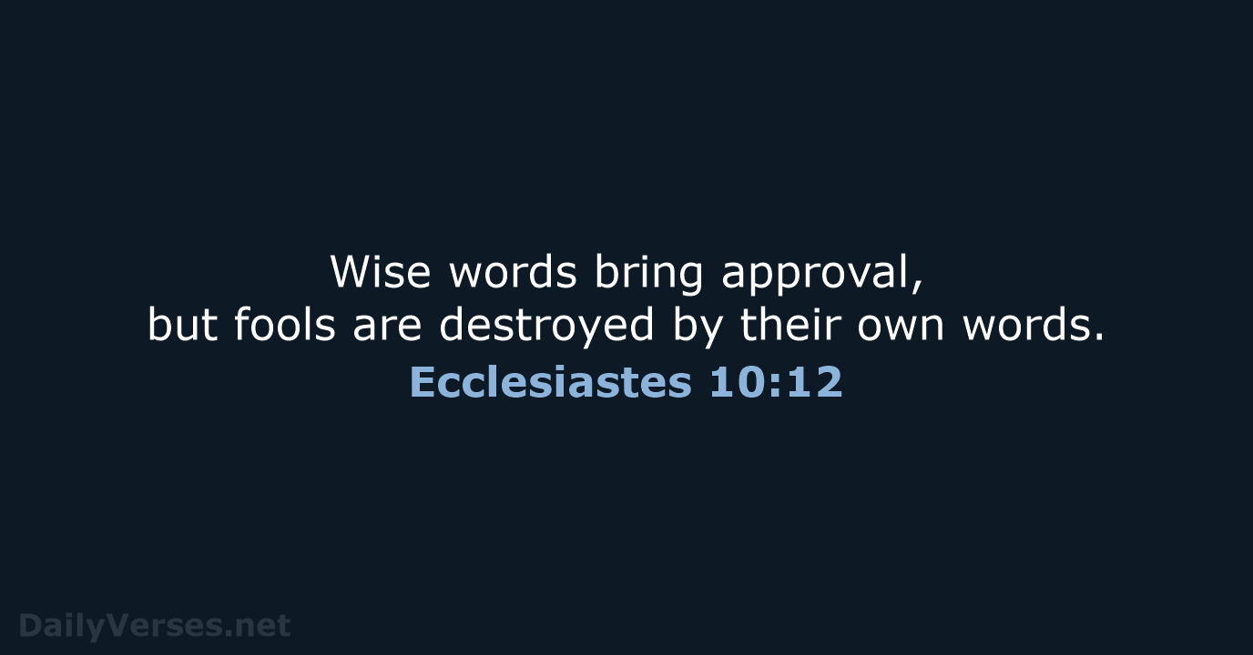 Ecclesiastes 10:12 - NLT