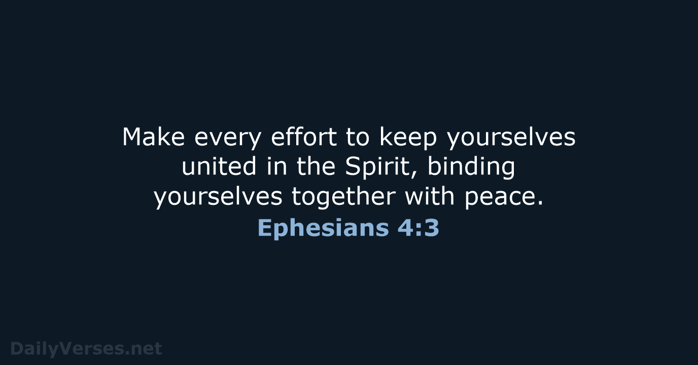 Ephesians 4:3 - NLT