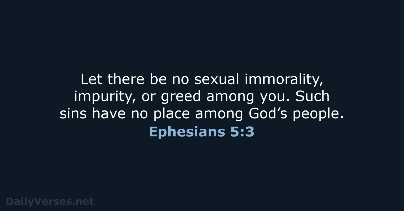 Ephesians 5:3 - NLT