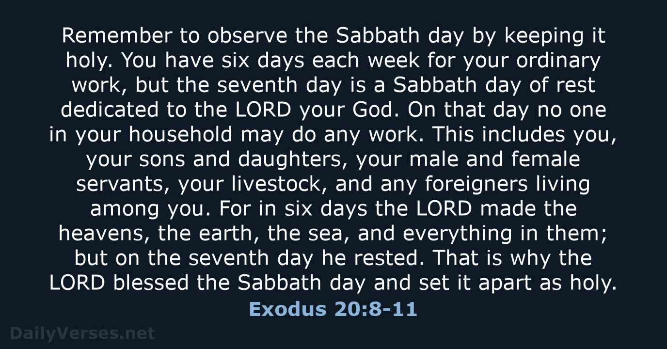 Exodus 20:8-11 - NLT