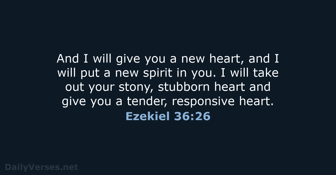 March 18 2022 Bible Verse Of The Day NLT Ezekiel 36 26 