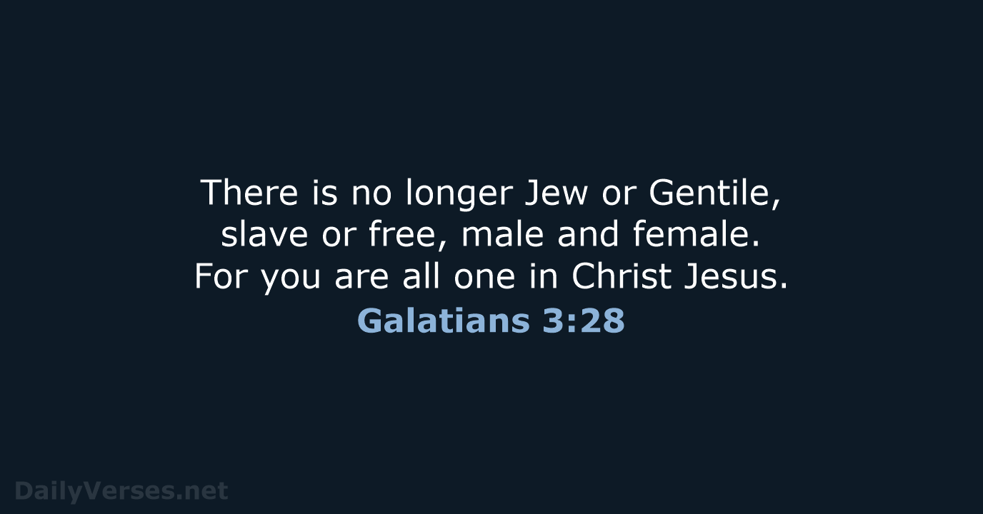 Galatians 3:28 - NLT