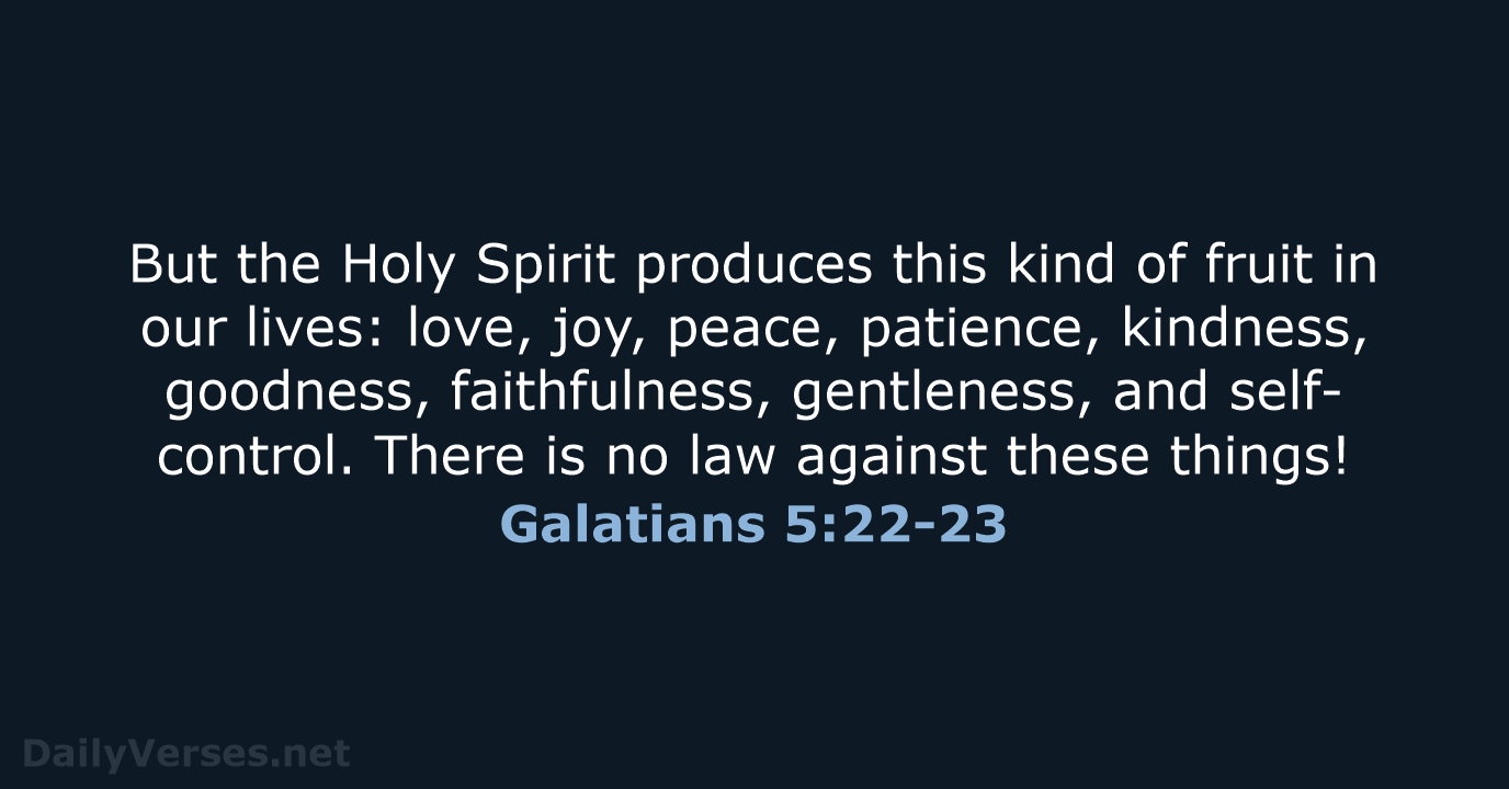 100 Bible Verses about 'Fruit of the spirit' NLT