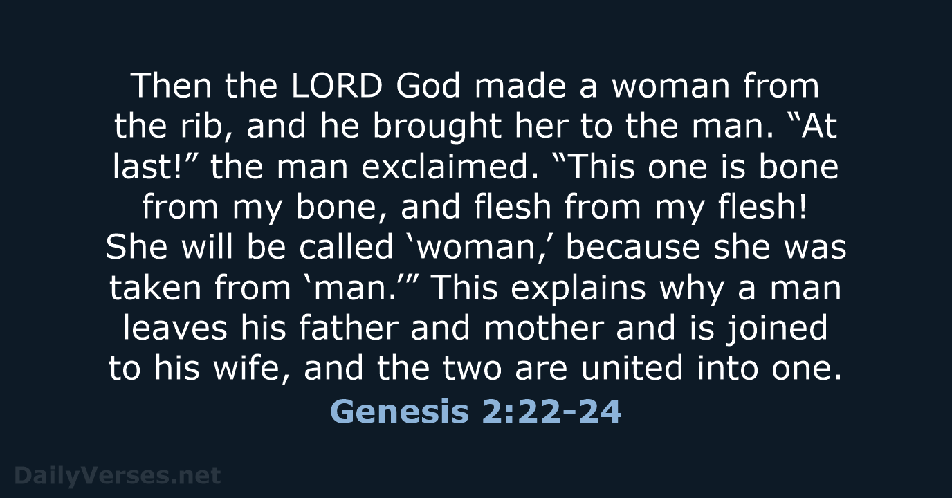 Genesis 2:22-24 - NLT