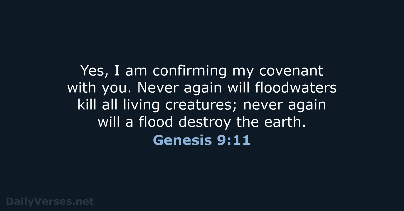 Genesis 9:11 - NLT