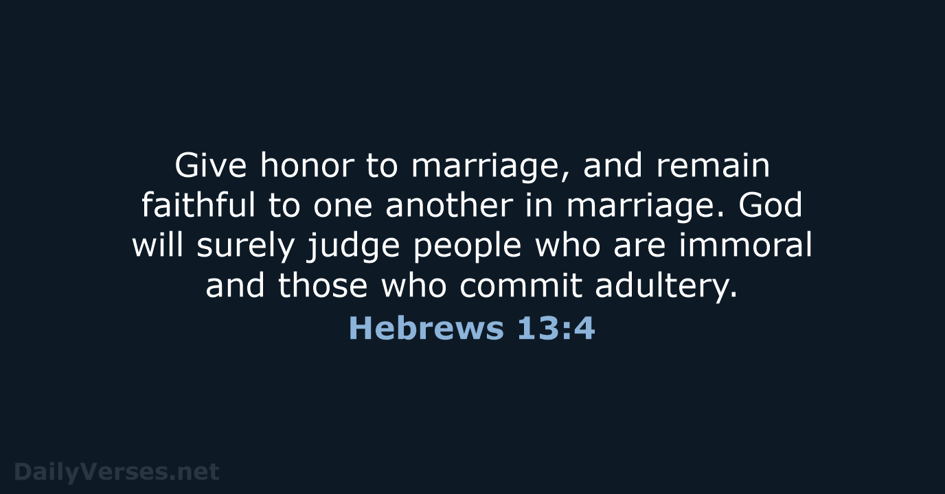Hebrews 13:4 - NLT