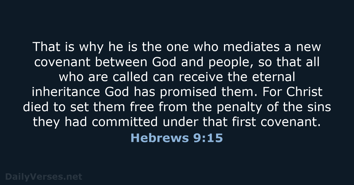 Hebrews 9:15 - NLT