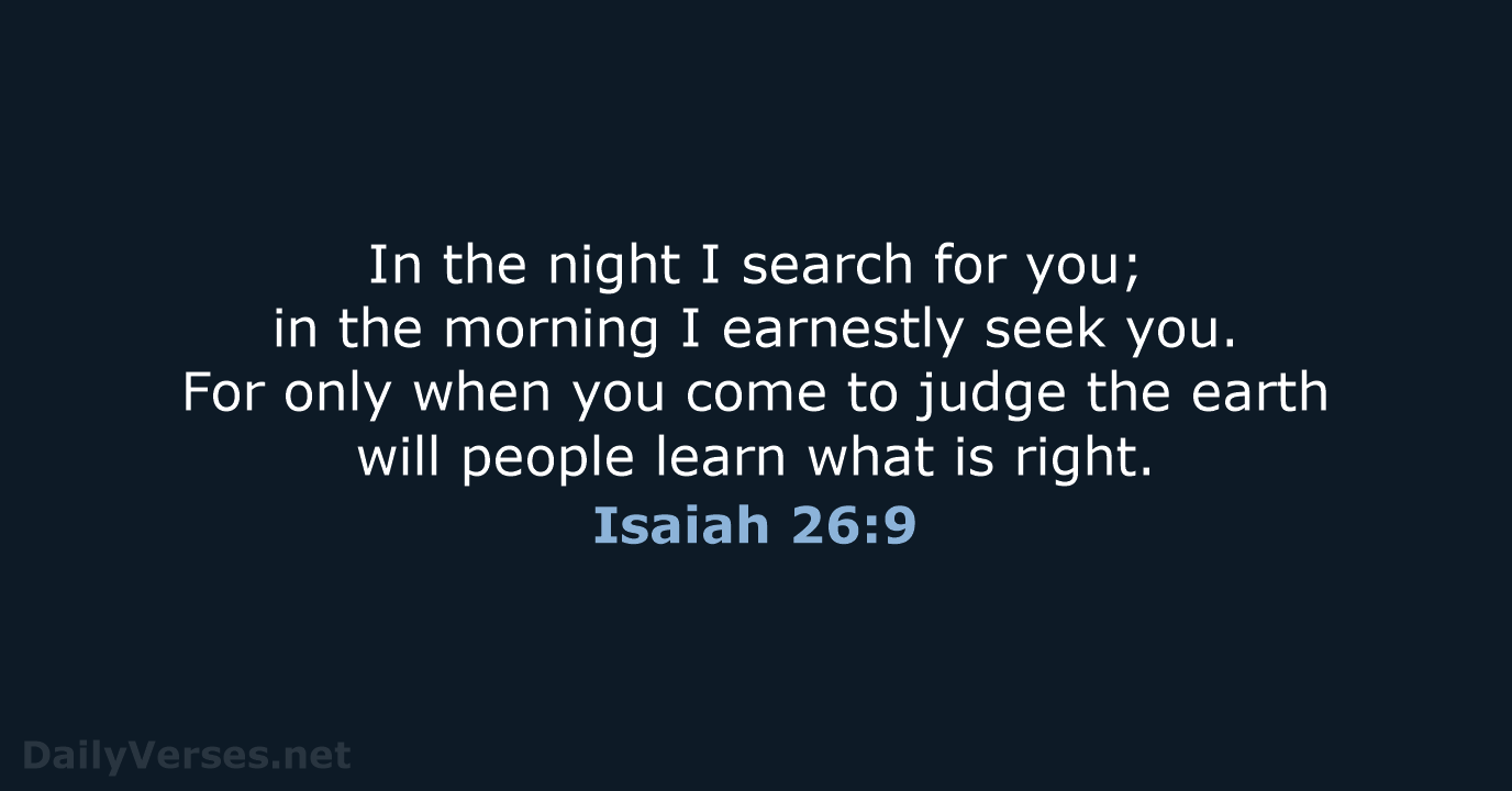 Isaiah 26:9 - NLT