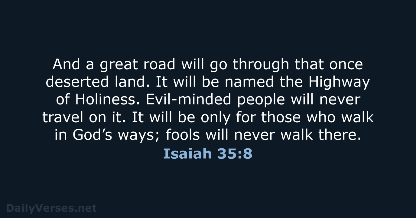 Isaiah 35:8 - NLT