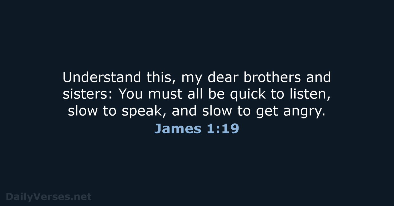 December 30, 2023 - Bible verse of the day (NLT) - James 1:19 ...