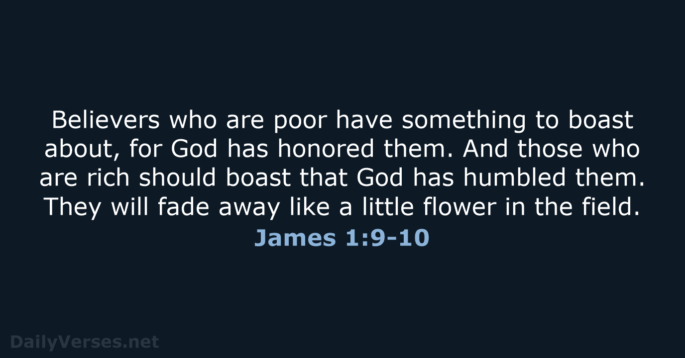 James 1:9-10 - NLT