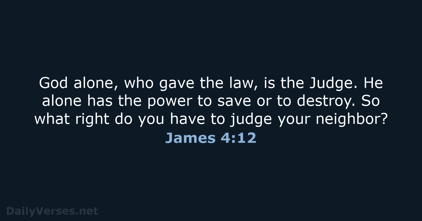 James 4:12 - NLT