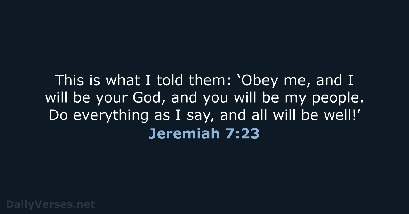 Jeremiah 7:23 - NLT