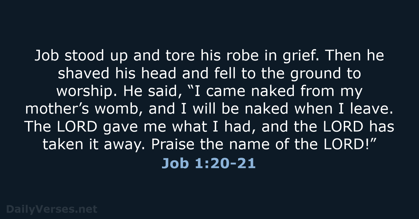 Job 1:20-21 - NLT