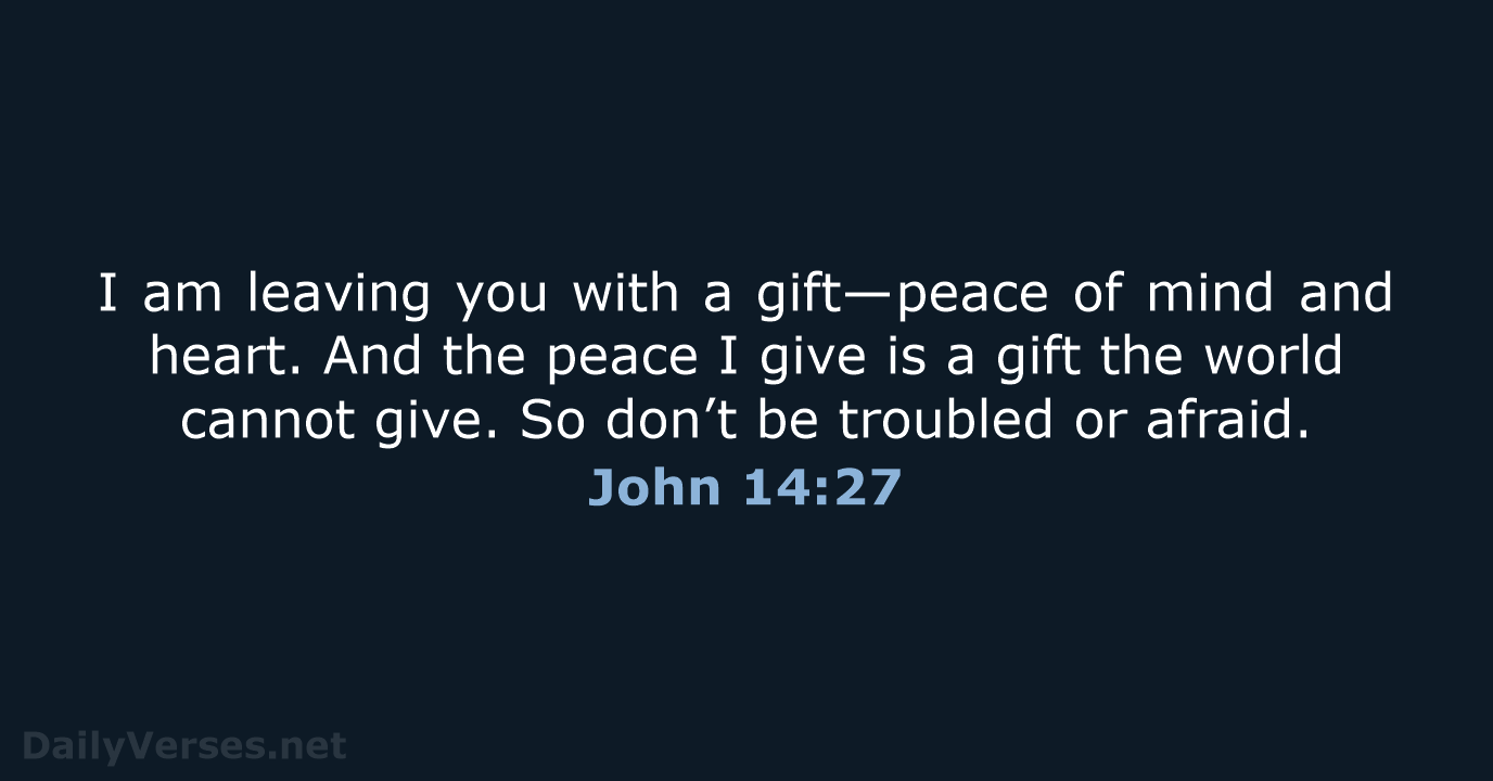 John 14:27 - NLT
