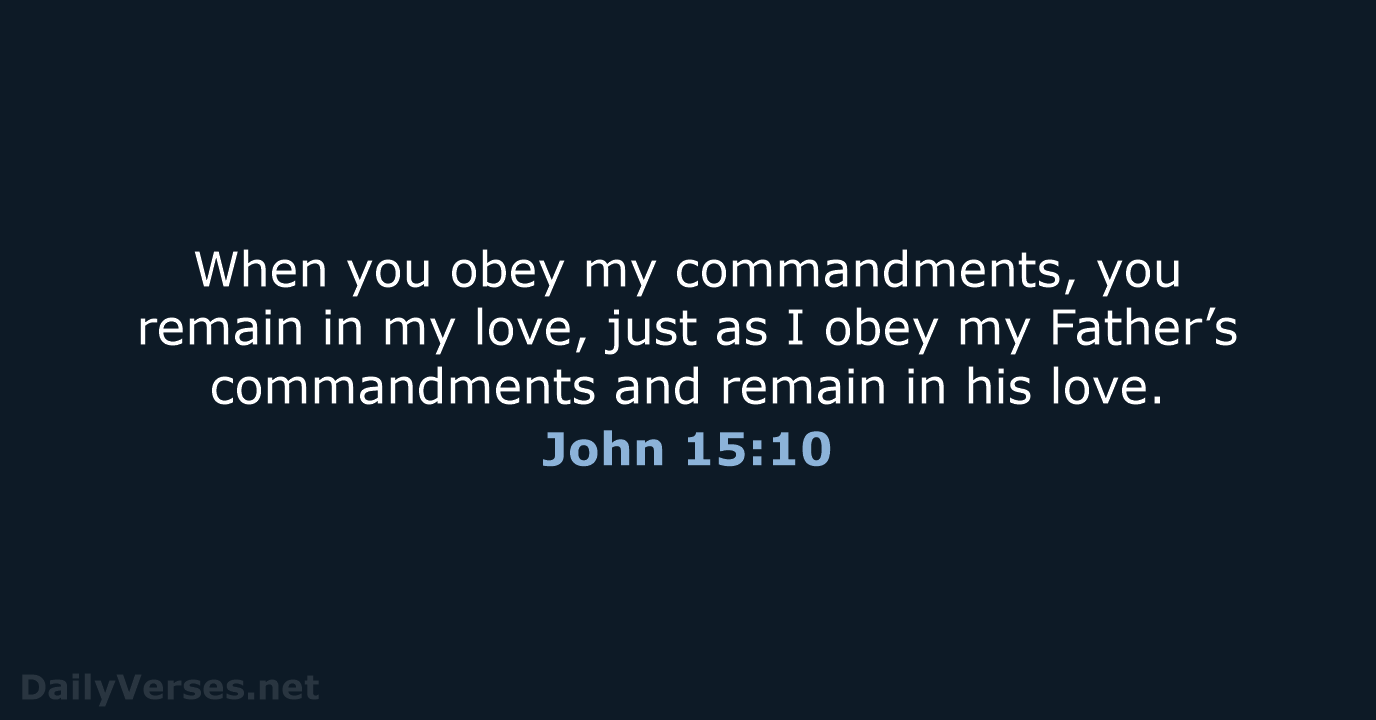 John 15:10 - NLT