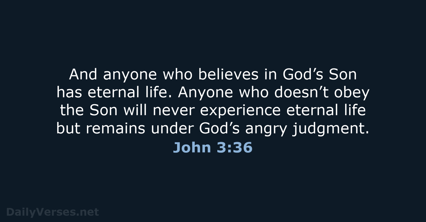 John 3:36 - NLT