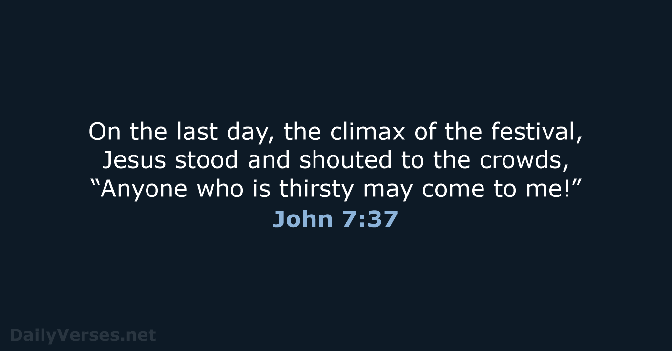 John 7:37 - NLT