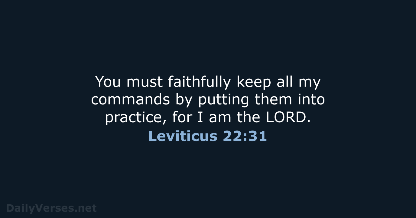 Leviticus 22:31 - NLT