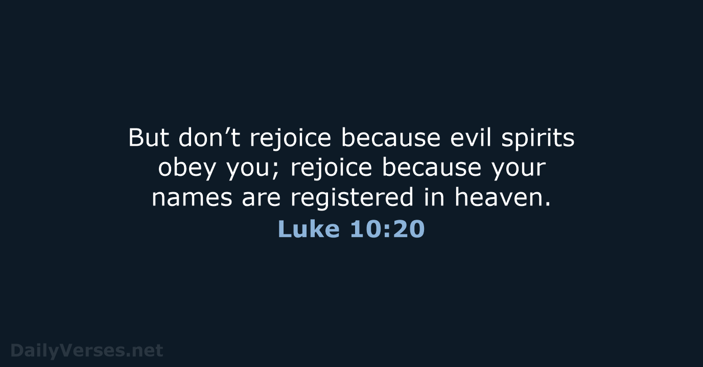 Luke 10:20 - NLT