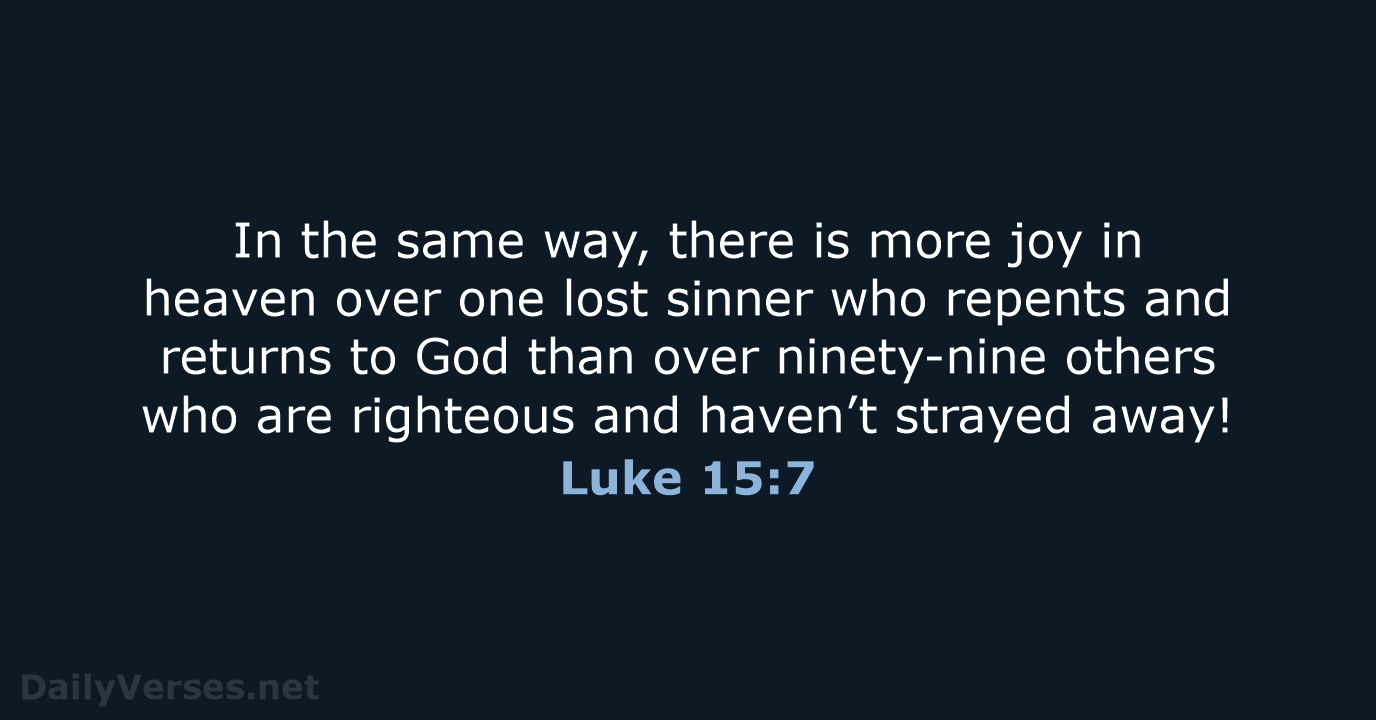 Luke 15 7 Bible Verse NLT DailyVerses