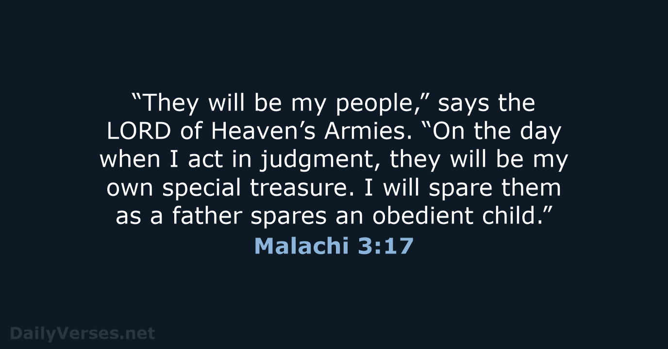 “They will be my people,” says the LORD of Heaven’s Armies. “On… Malachi 3:17