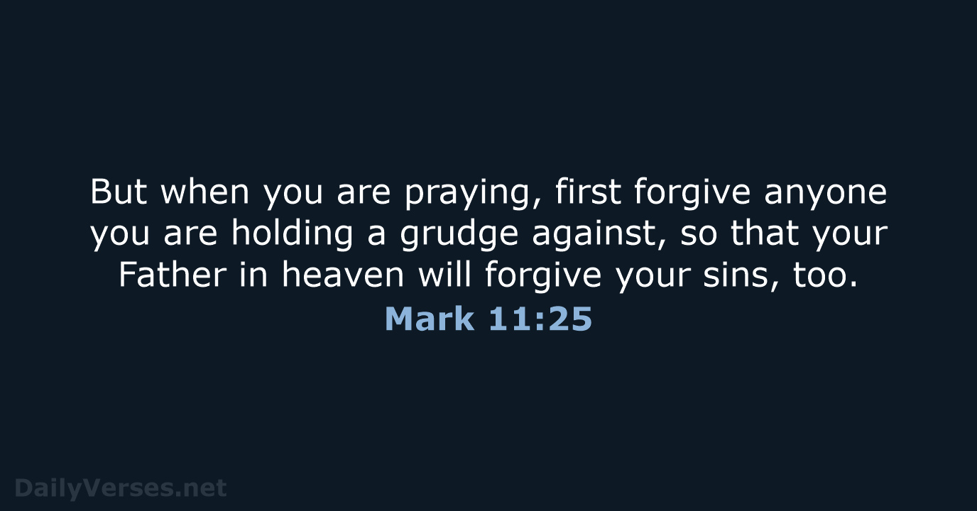 September 10 2019 Bible Verse Of The Day NLT Mark 11 25 