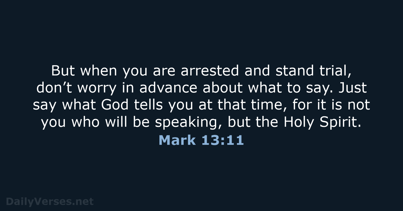 Mark 13:11 - NLT