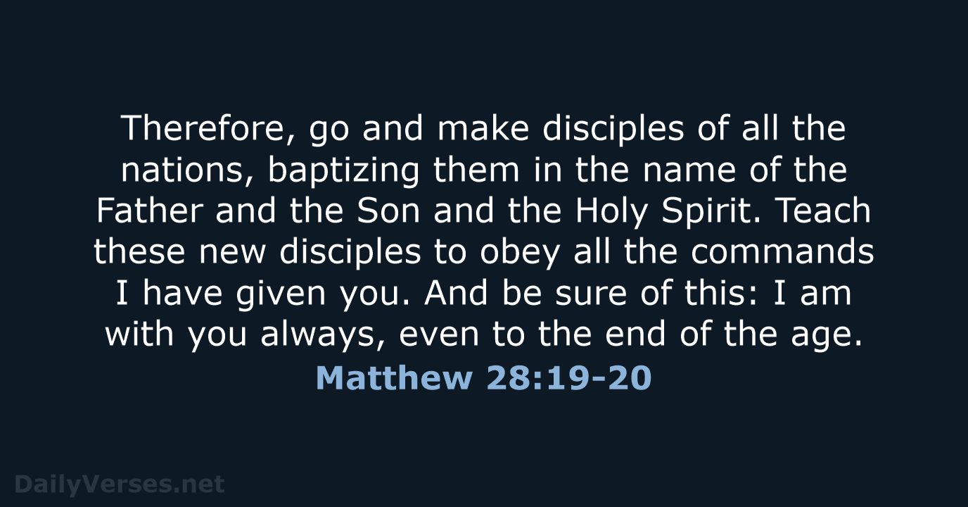Matthew 28:19-20 - NLT