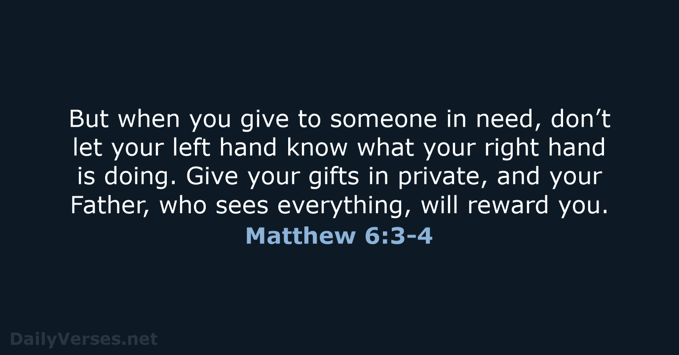 March 25 2019 Bible Verse Of The Day NLT Matthew 6 3 4 