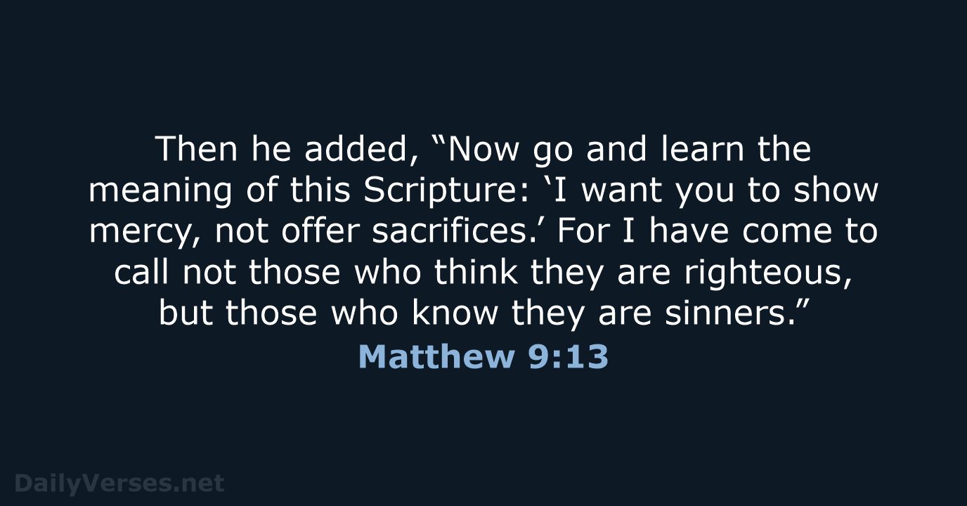 Matthew 9:13 - NLT