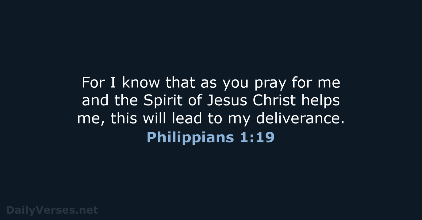 Philippians 1:19 - NLT