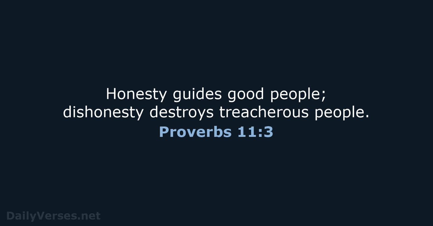 Proverbs 11:3 - NLT