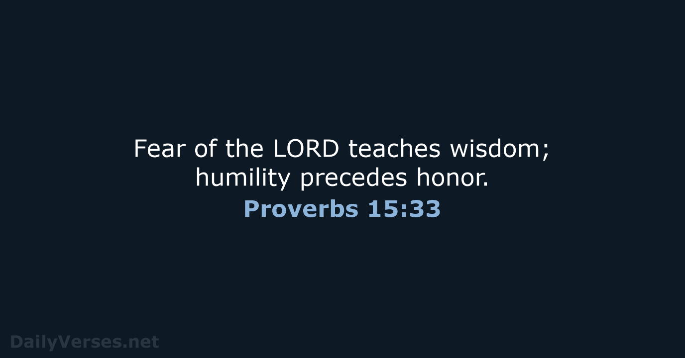 Proverbs 15:33 - NLT