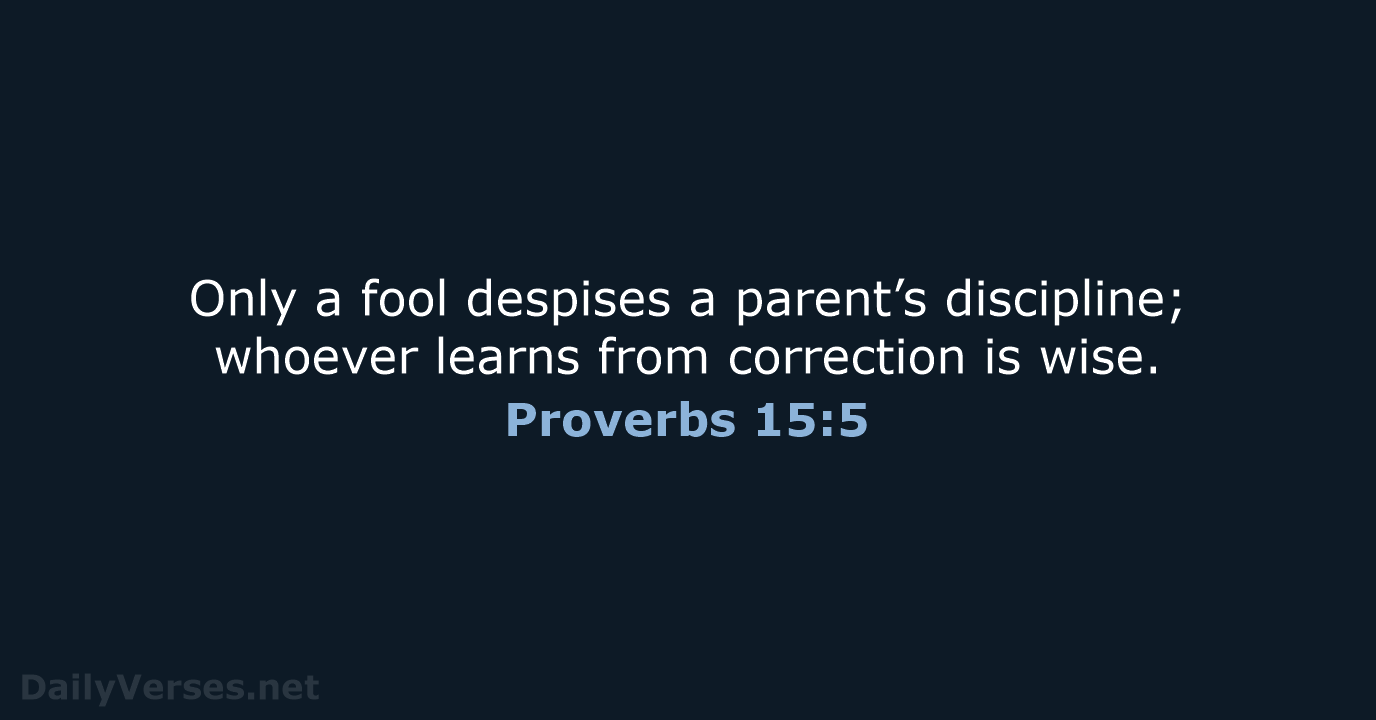 Proverbs 15:5 - NLT