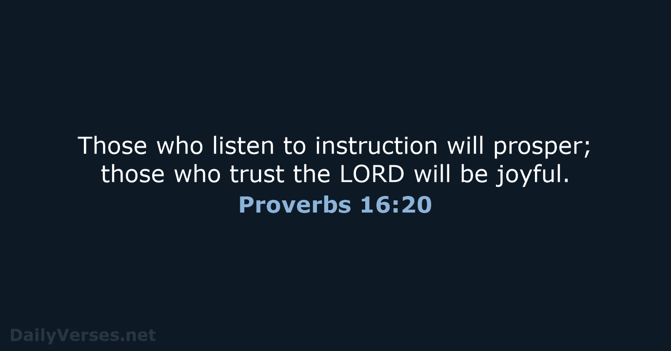 Proverbs 16:20 - NLT