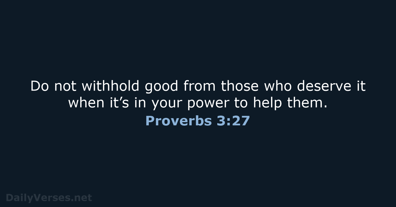 Proverbs 3:27 - NLT
