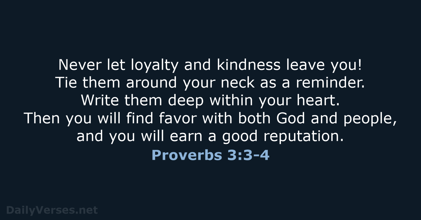 Proverbs 3 3 4 Bible Verse NLT DailyVerses