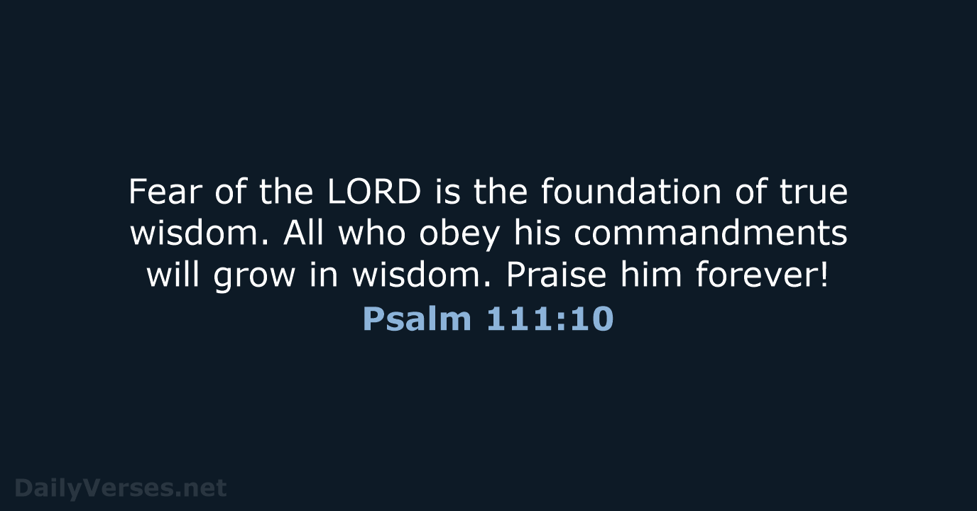Psalm 111:10 - NLT