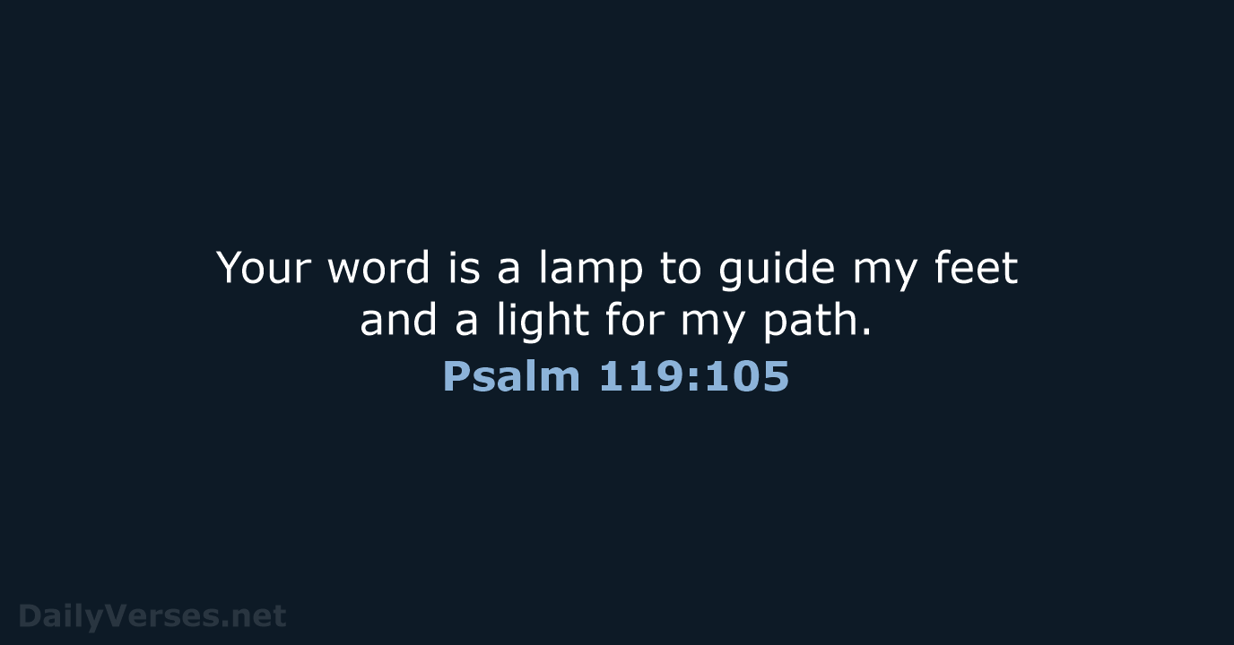 Psalm 119:105 - NLT