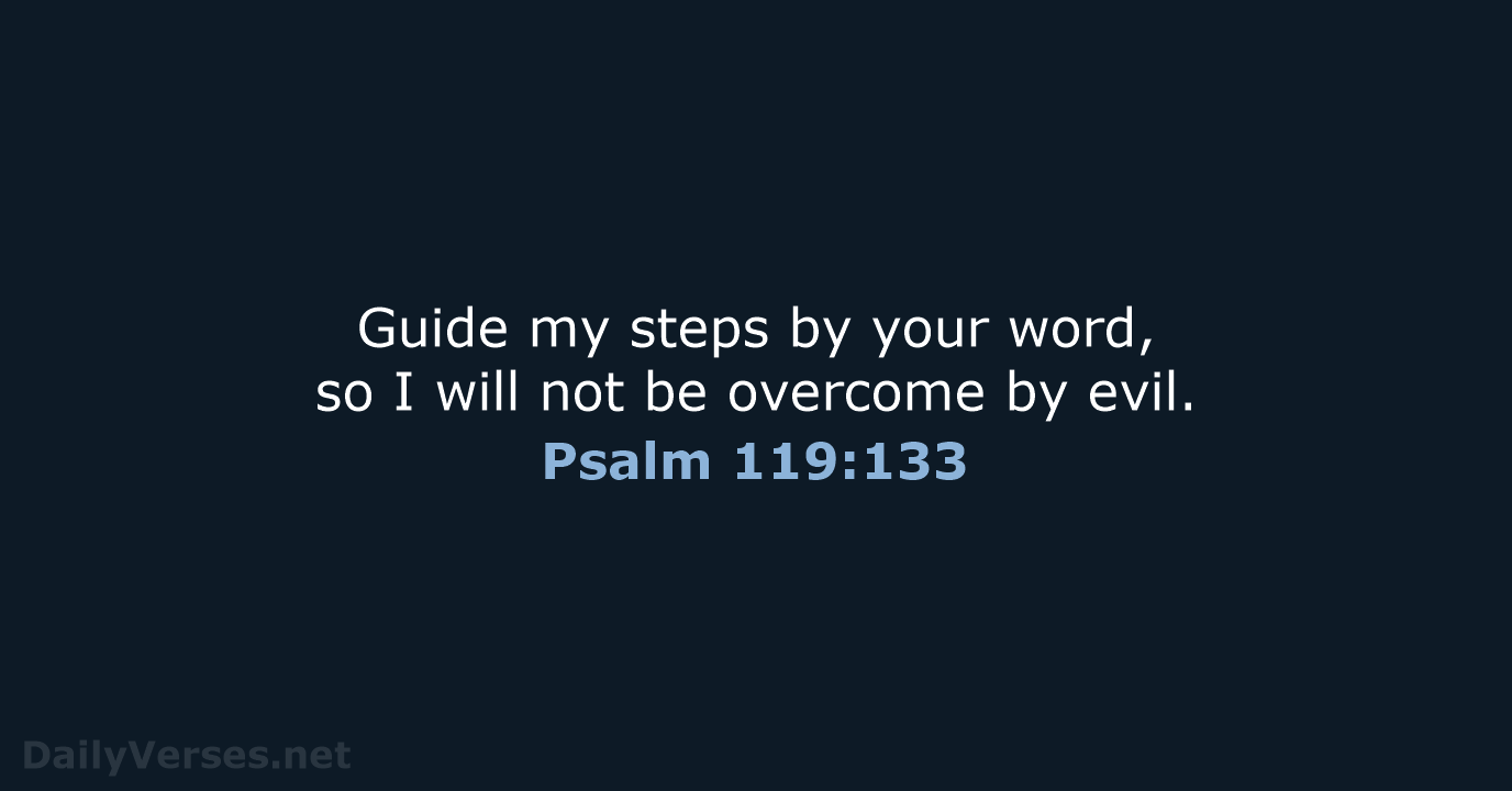 Psalm 119:133 - NLT