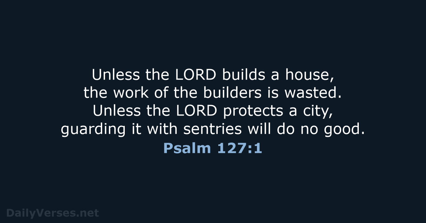 Psalm 127 NLT DailyVerses