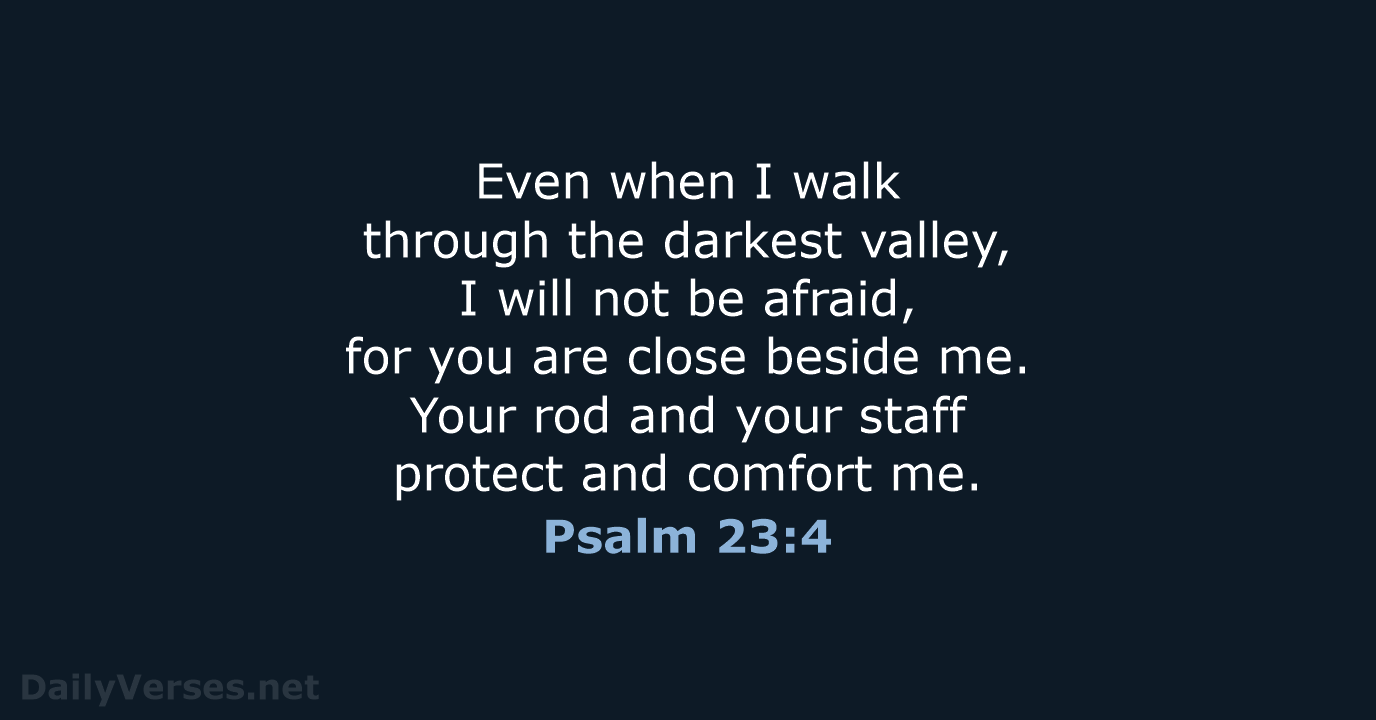 May 26 2019 Bible Verse Of The Day NLT Psalm 23 4 DailyVerses