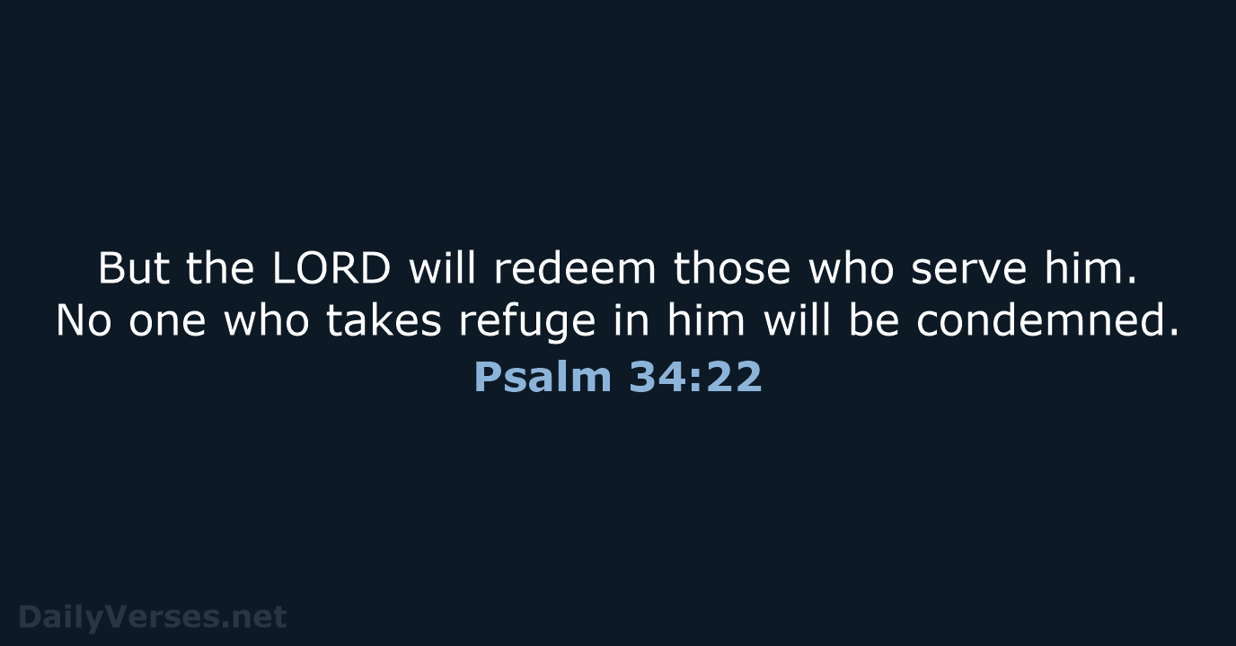 Psalm 34:22 - NLT